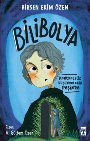 Bilibolya - Kontrolsüz Düşüncelerin Peşinde