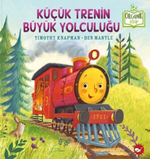 Küçük Trenin Büyük Yolculuğu - Organik Kitaplar