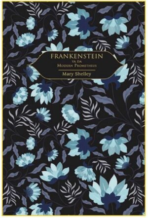 Frankenstein (Altın Yaldızlı - Ciltli)