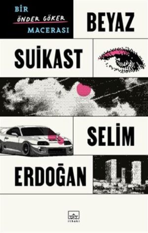 Beyaz Suikast Bir Önder Göker Macerası