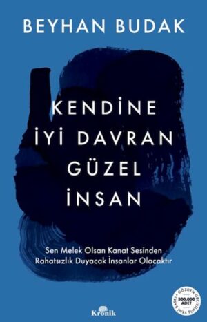 Kendine İyi Davran Güzel İnsan