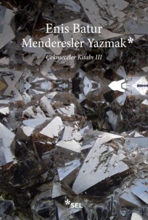 Menderesler Yazmak Çekmeceler Kitabı III