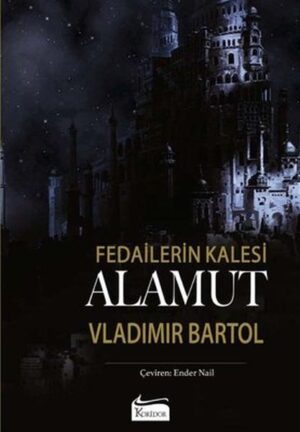 Fedailerin Kalesi Alamut (Bez Ciltli)