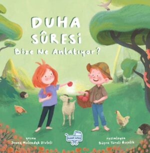 Duha Suresi Bize Ne Anlatıyor?