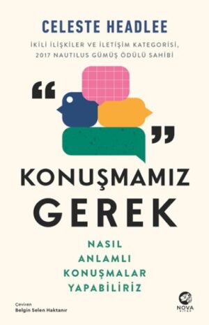 Konuşmamız Gerek Nasıl Anlamlı Konuşmalar Yapabiliriz