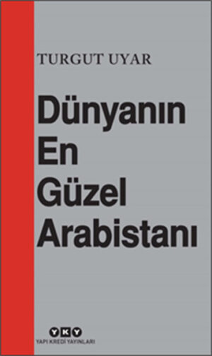 Dünyanın En Güzel Arabistanı