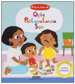 Büyük Adımlar - Öfke Patlamalarına Son