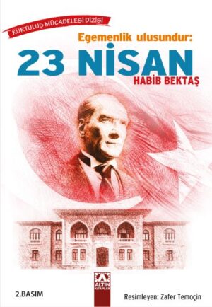 Egemenlik Ulusundur 23 Nisan